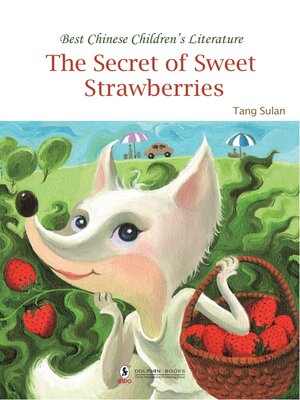 cover image of The Secret of Sweet Strawberries (甜草莓的秘密)